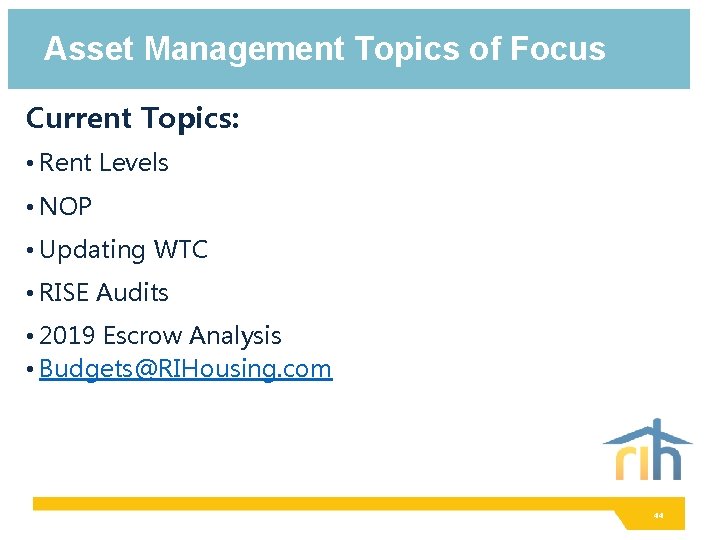 Asset Management Topics of Focus Current Topics: • Rent Levels • NOP • Updating Asset Management Topics of Focus Current Topics: • Rent Levels • NOP • Updating
