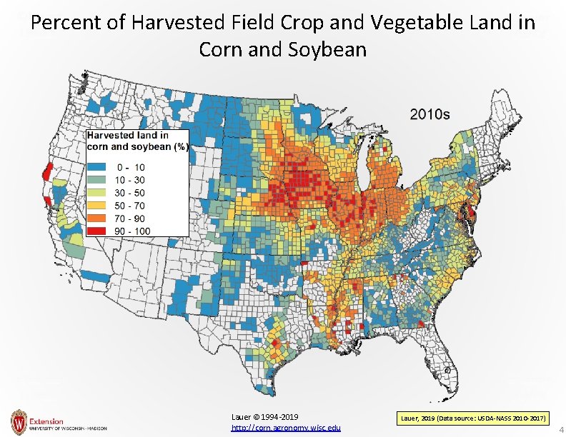 Percent of Harvested Field Crop and Vegetable Land in Corn and Soybean Lauer ©