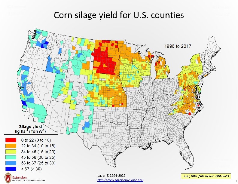 Corn silage yield for U. S. counties Lauer © 1994 -2019 http: //corn. agronomy.
