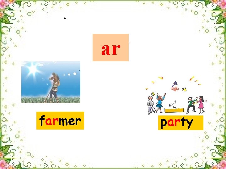 . ar farmer party 