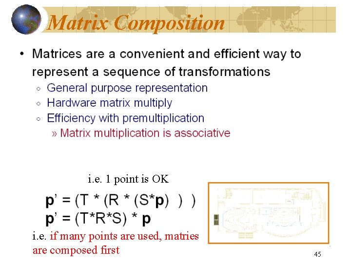 Matrix Composition i. e. 1 point is OK i. e. if many points are