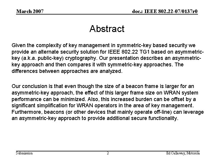 March 2007 doc. : IEEE 802. 22 -07/0137 r 0 Abstract Given the complexity