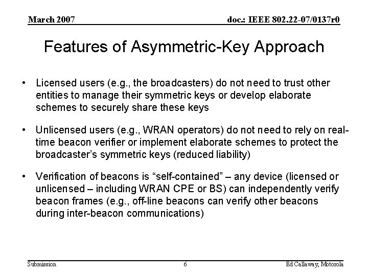 March 2007 doc. : IEEE 802. 22 -07/0137 r 0 Features of Asymmetric-Key Approach