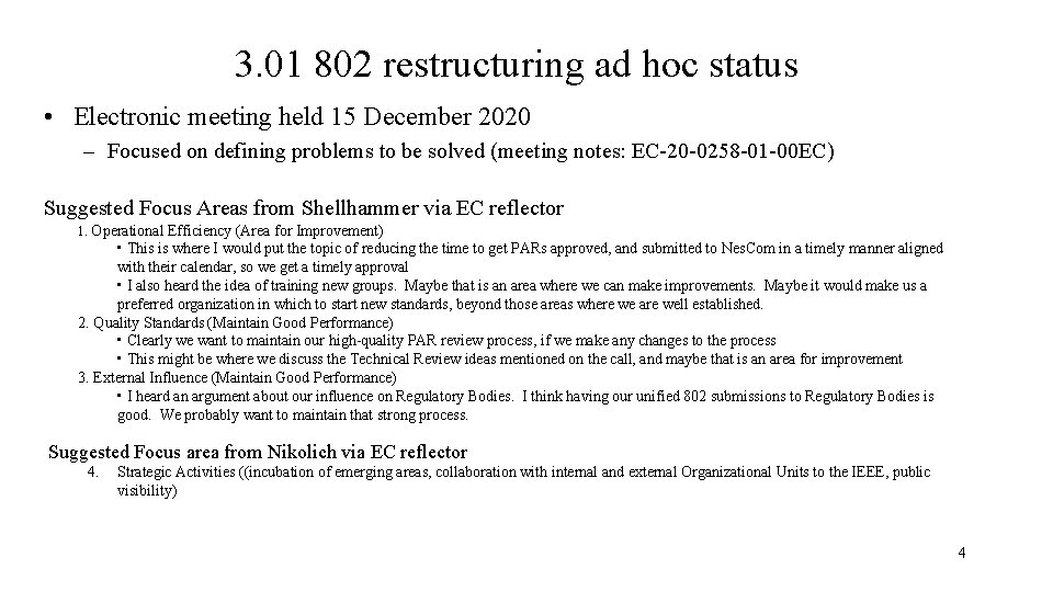 3. 01 802 restructuring ad hoc status • Electronic meeting held 15 December 2020