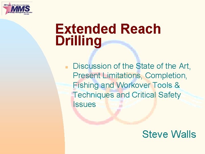 Extended Reach Drilling n Discussion of the State of the Art, Present Limitations, Completion,