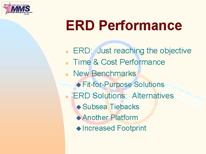 ERD Performance n n n ERD: Just reaching the objective Time & Cost Performance