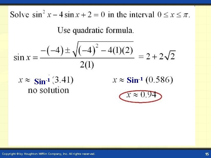 - Sin-1 Copyright © by Houghton Mifflin Company, Inc. All rights reserved. Sin-1 15