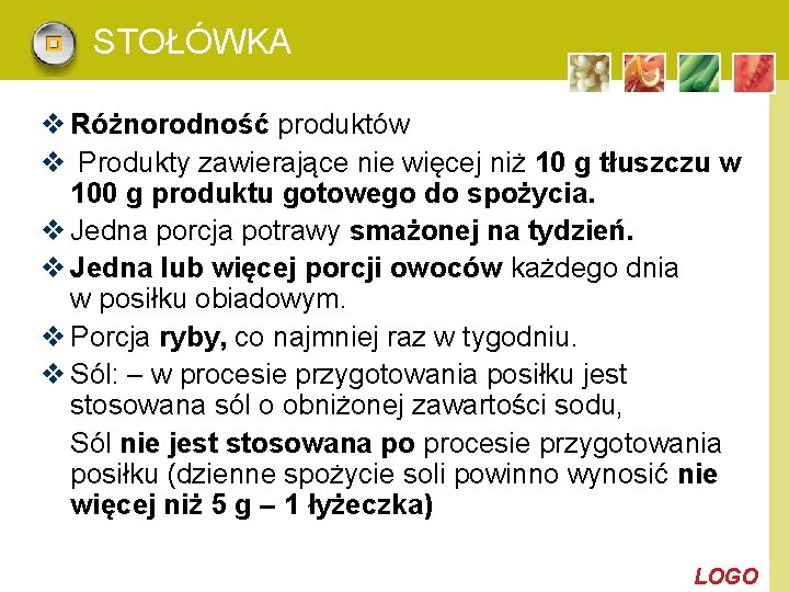 STOŁÓWKA v Różnorodność produktów v Produkty zawierające nie więcej niż 10 g tłuszczu w