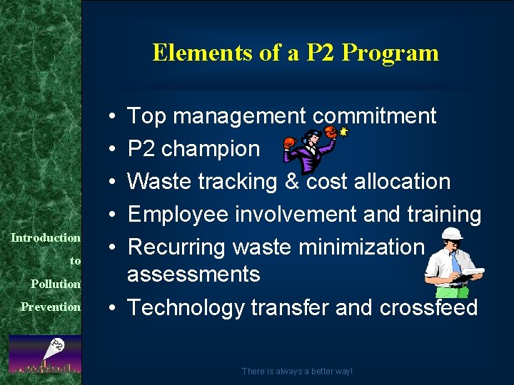 Elements of a P 2 Program Introduction to Pollution Prevention • • • Top