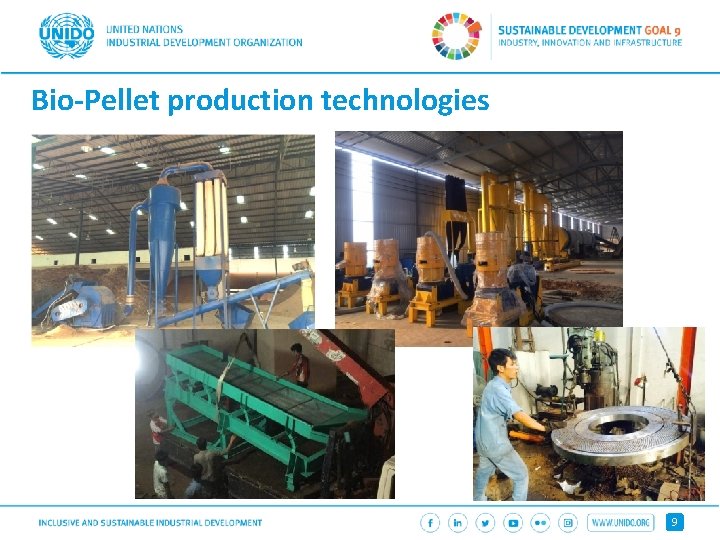 Bio-Pellet production technologies 9 