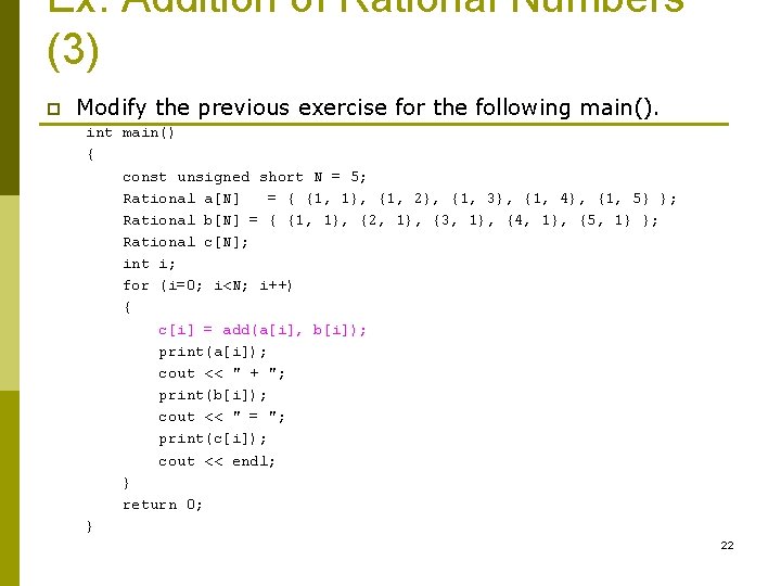 Ex: Addition of Rational Numbers (3) p Modify the previous exercise for the following