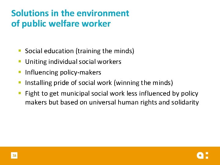 Solutions in the environment of public welfare worker § § § 28 Social education