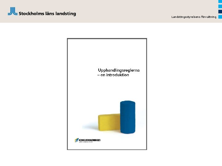 Landstingsstyrelsens förvaltning 