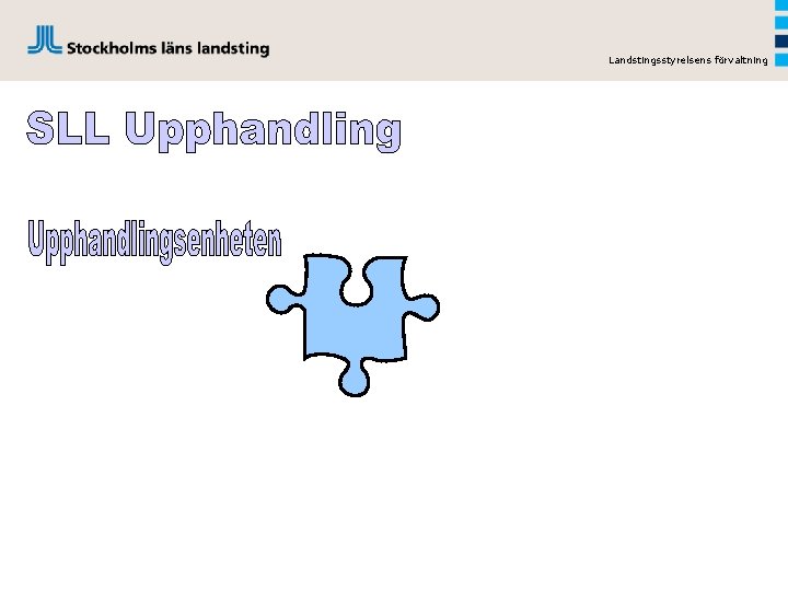 Landstingsstyrelsens förvaltning 