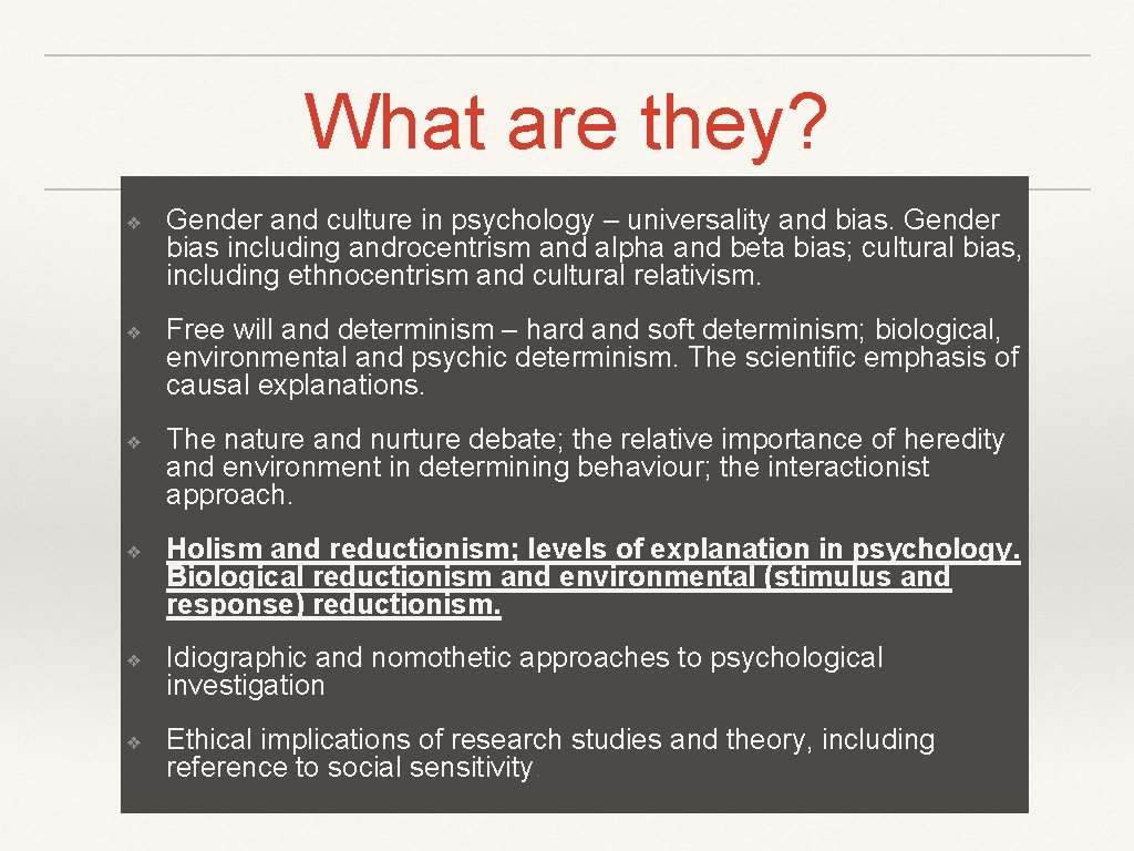 What are they? ❖ ❖ ❖ Gender and culture in psychology – universality and