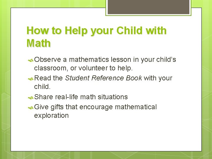 How to Help your Child with Math Observe a mathematics lesson in your child’s