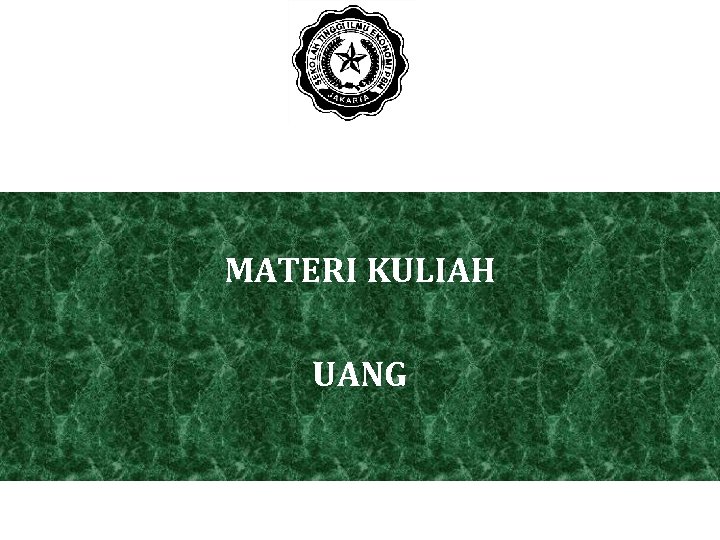 MATERI KULIAH UANG 