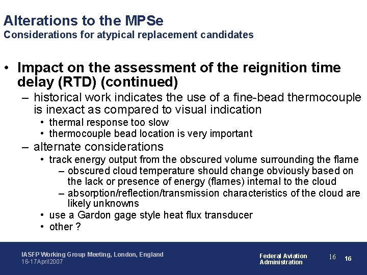 Alterations to the MPSe Considerations for atypical replacement candidates • Impact on the assessment