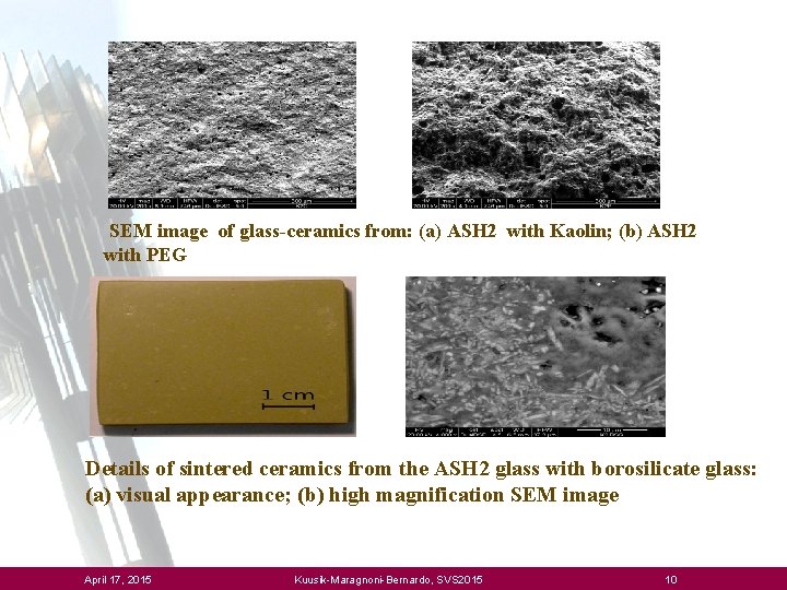 SEM image of glass-ceramics from: (a) ASH 2 with Kaolin; (b) ASH 2 with