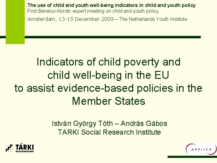 The use of child and youth wellbeing indicators