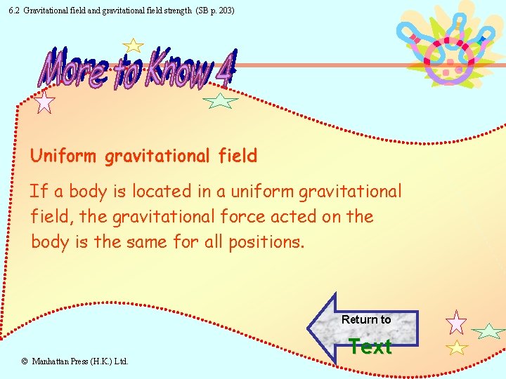 6. 2 Gravitational field and gravitational field strength (SB p. 203) Uniform gravitational field