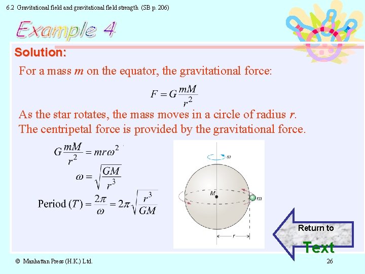 6. 2 Gravitational field and gravitational field strength (SB p. 206) Solution: For a