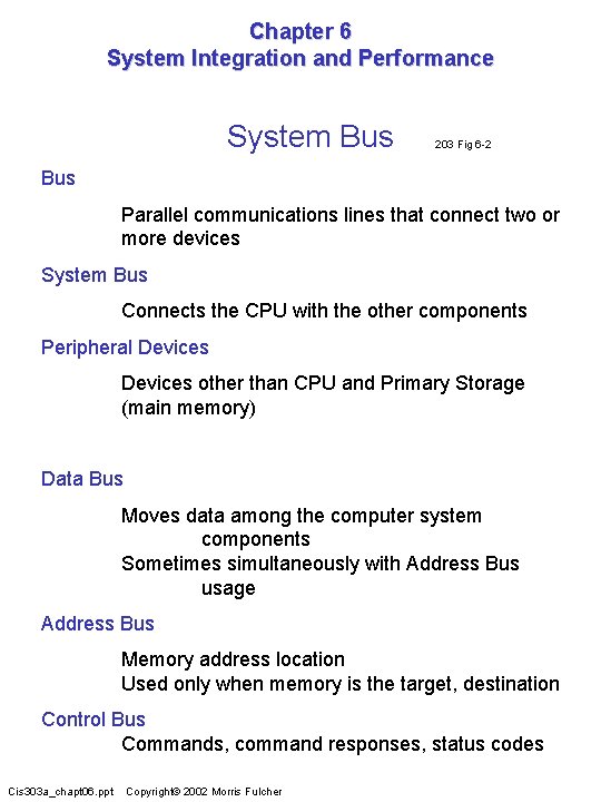 Chapter 6 System Integration and Performance System Bus 203 Fig 6 -2 Bus Parallel