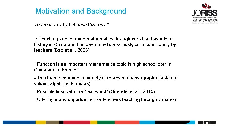 Motivation and Background The reason why I choose this topic? ·Teaching and learning mathematics