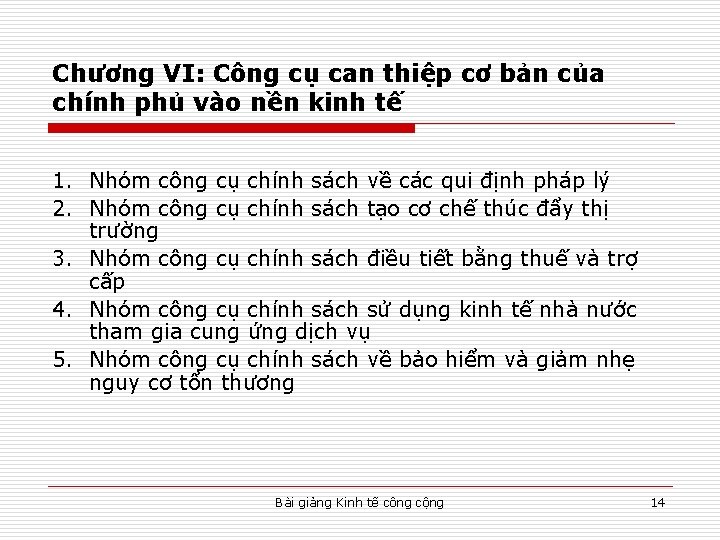 Chương VI: Công cụ can thiệp cơ bản của chính phủ vào nền kinh