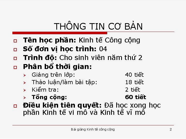 THÔNG TIN CƠ BẢN o o Tên học phần: Kinh tế Công cộng Số