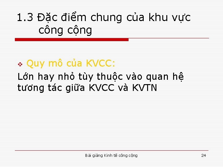 1. 3 Đặc điểm chung của khu vực công cộng Quy mô của KVCC: