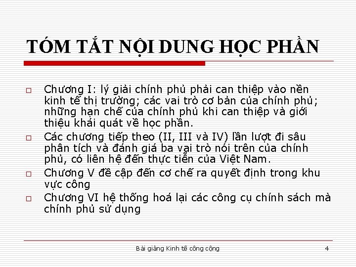 TÓM TẮT NỘI DUNG HỌC PHẦN o o Chương I: lý giải chính phủ