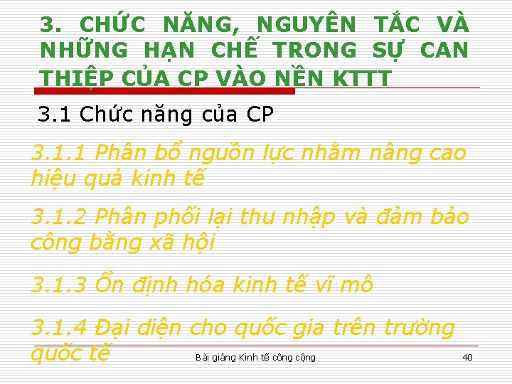 3. CHỨC NĂNG, NGUYÊN TẮC VÀ NHỮNG HẠN CHẾ TRONG SỰ CAN THIỆP CỦA