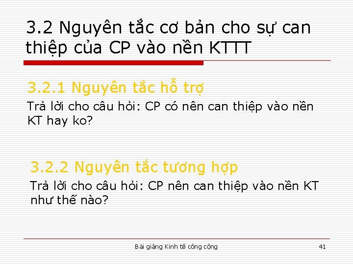 3. 2 Nguyên tắc cơ bản cho sự can thiệp của CP vào nền