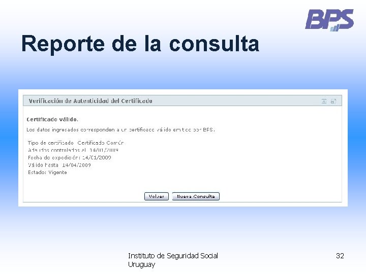 Reporte de la consulta Instituto de Seguridad Social Uruguay 32 