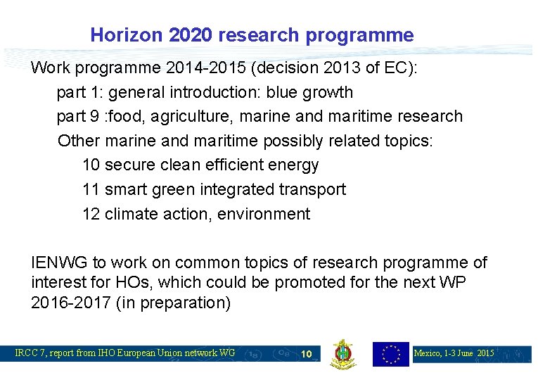 Horizon 2020 research programme Work programme 2014 -2015 (decision 2013 of EC): part 1: