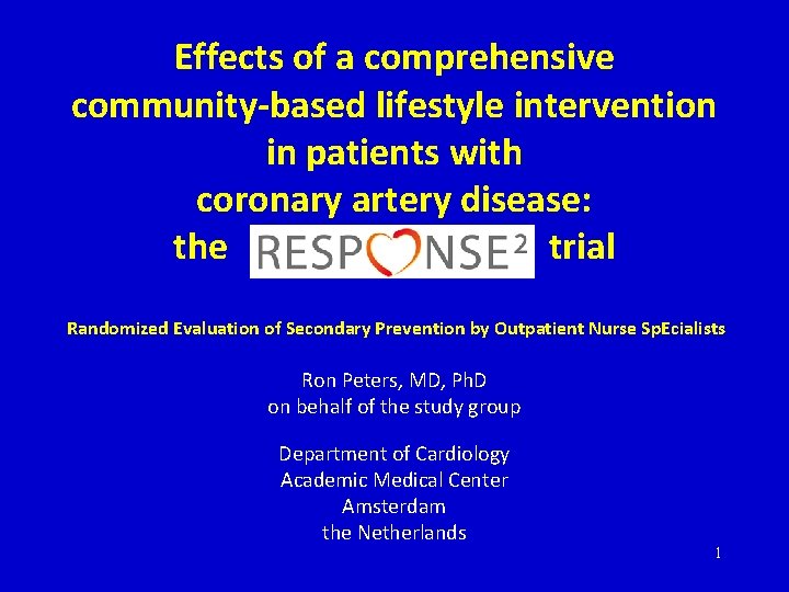 Effects of a comprehensive community-based lifestyle intervention in patients with coronary artery disease: the