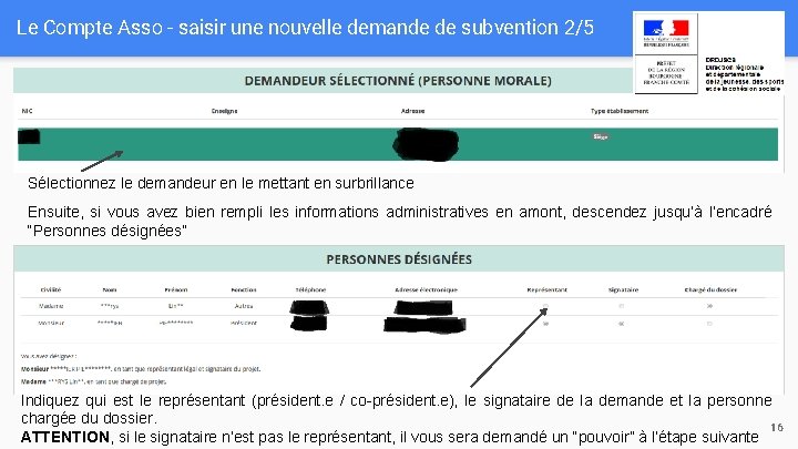 Le Compte Asso - saisir une nouvelle demande de subvention 2/5 Sélectionnez le demandeur