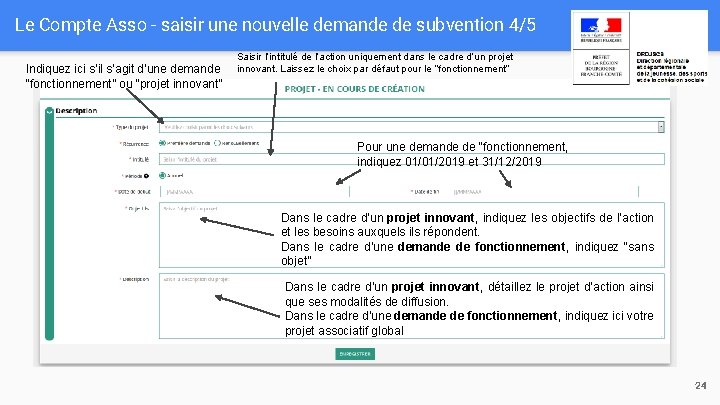 Le Compte Asso - saisir une nouvelle demande de subvention 4/5 Indiquez ici s’il