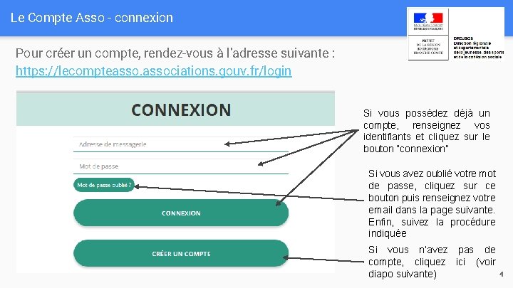 Le Compte Asso - connexion Pour créer un compte, rendez-vous à l’adresse suivante :