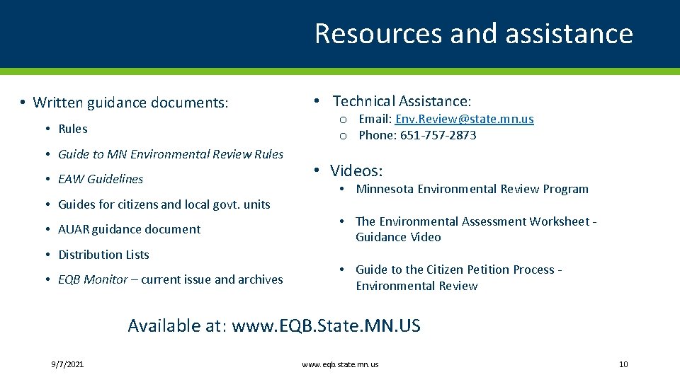 Resources and assistance • Written guidance documents: • Rules • Guide to MN Environmental