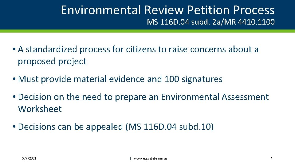 Environmental Review Petition Process MS 116 D. 04 subd. 2 a/MR 4410. 1100 •