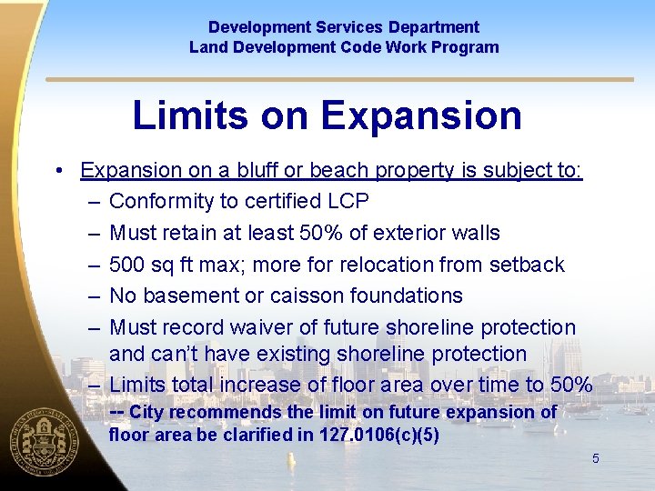 Development Services Department Land Development Code Work Program Limits on Expansion • Expansion on Development Services Department Land Development Code Work Program Limits on Expansion • Expansion on