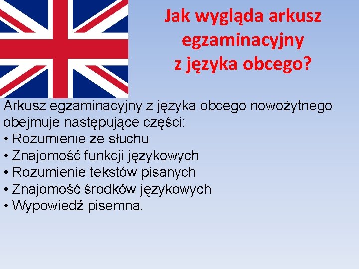 Jak wygląda arkusz egzaminacyjny z języka obcego? Arkusz egzaminacyjny z języka obcego nowożytnego obejmuje