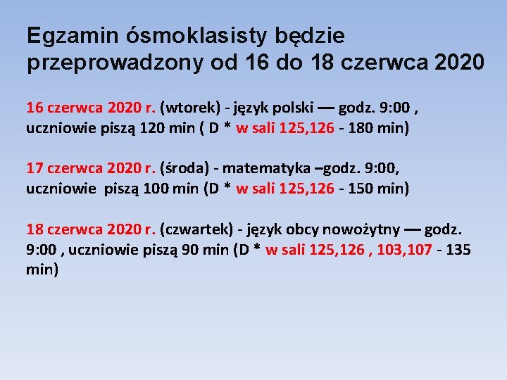 Egzamin ósmoklasisty będzie przeprowadzony od 16 do 18 czerwca 2020 16 czerwca 2020 r.