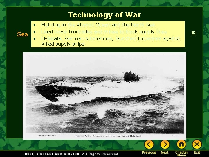 Technology of War Sea • • • Fighting in the Atlantic Ocean and the