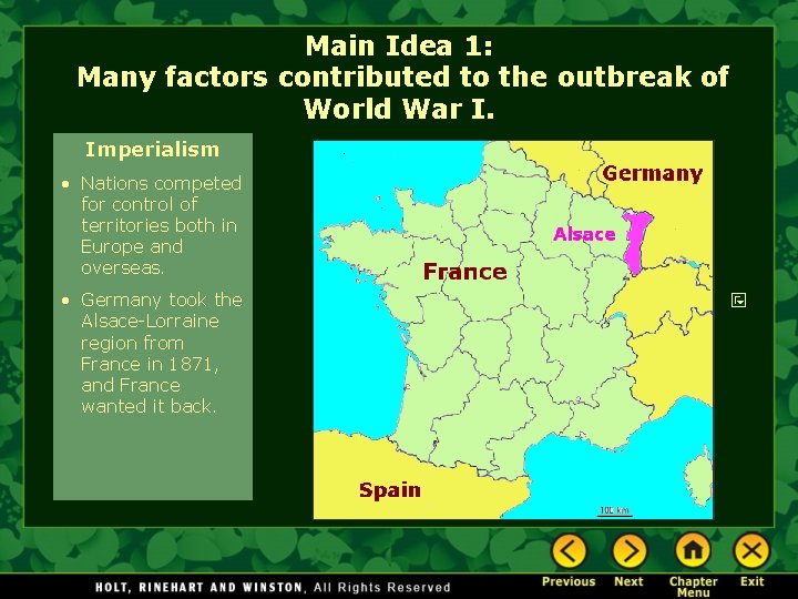 Main Idea 1: Many factors contributed to the outbreak of World War I. Imperialism