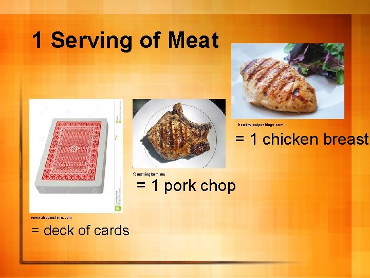 1 Serving of Meat healthyrecipesblogs. com = 1 chicken breast fourstringfarm. me = 1