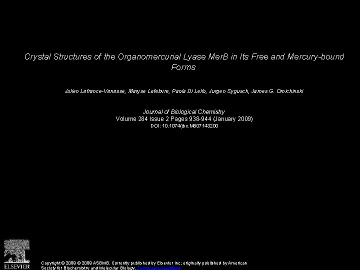 Crystal Structures of the Organomercurial Lyase Mer. B in Its Free and Mercury-bound Forms