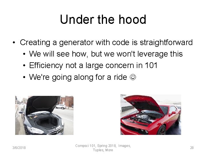 Under the hood • Creating a generator with code is straightforward • We will